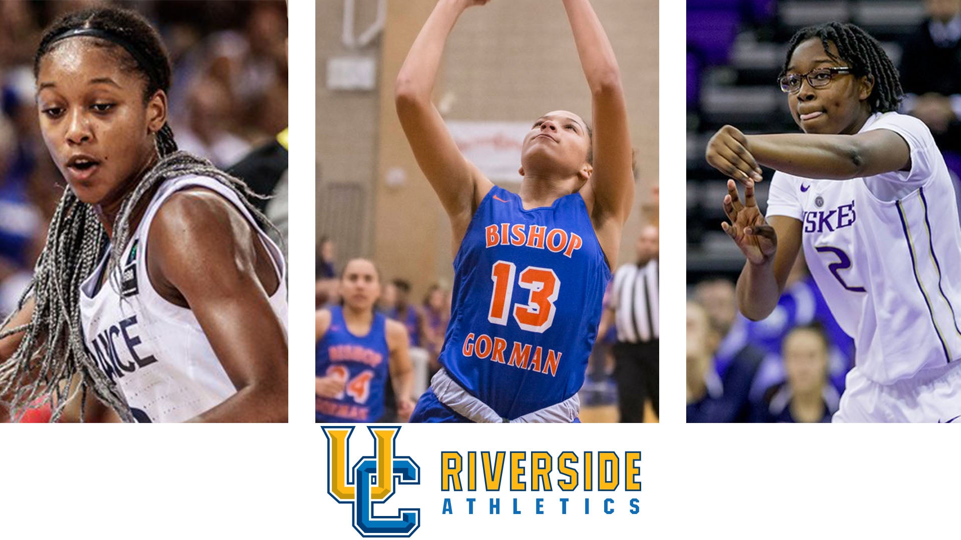 Women's Basketball Signs Three Recruits | UCR News | UC Riverside