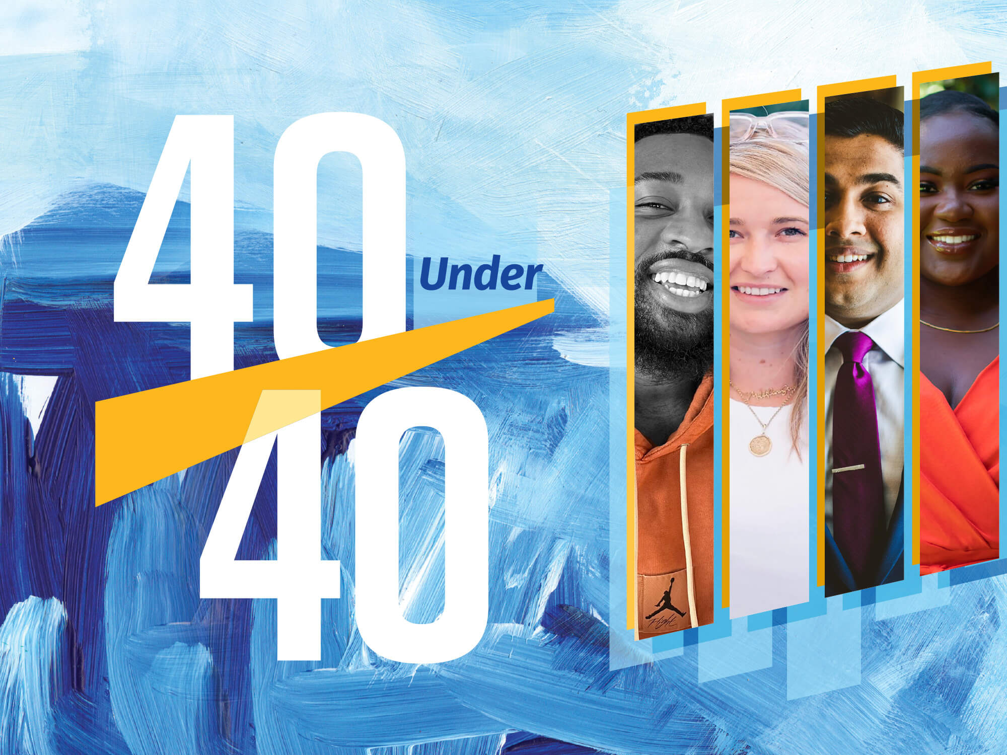 40 Under 40 with alumni pictured: Ebube Agu, Nicole Brown, Vedant Patel, and Kubrat Salaam
