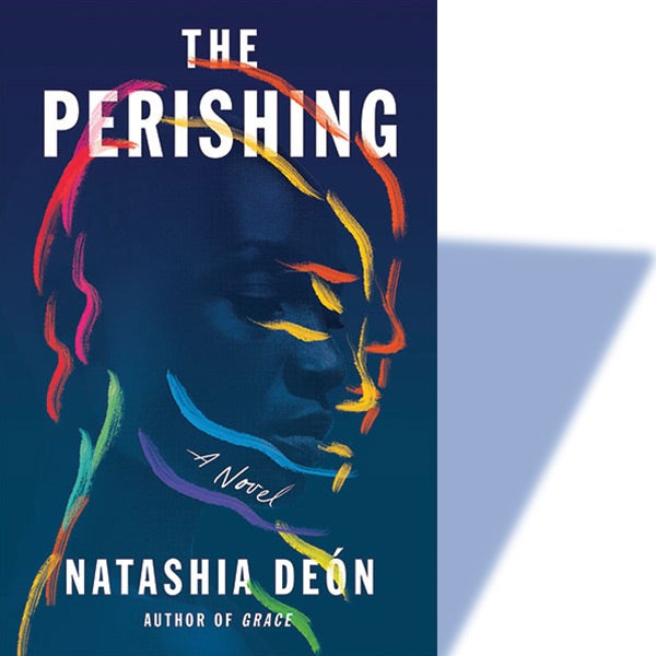 “The Perishing” by Natashia Deón ’12