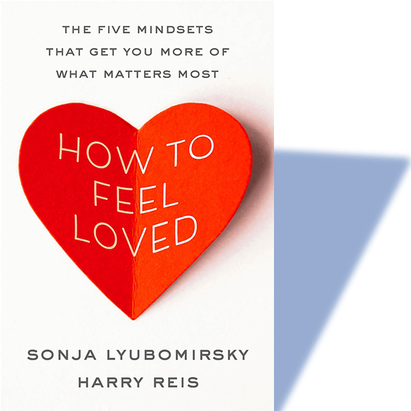 How to Feel Loved