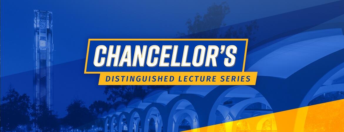 Chancellor's Distinguished Lecture Series graphic