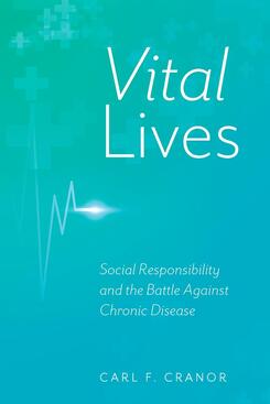Image of the cover of the book “Vital Lives: Social Responsibility and the Battle Against Chronic Disease.”