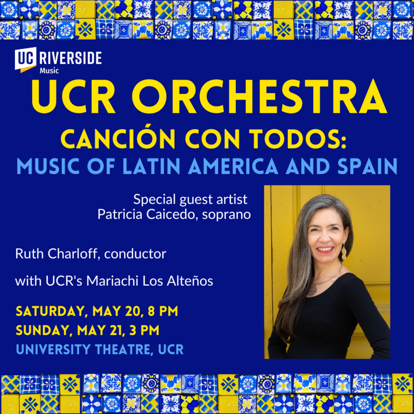 UC Riverside’s Orchestra has weekend performances focusing on Spanish and Latin American music, featuring soprano Patricia Caicedo.